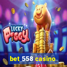 bet 558 casino